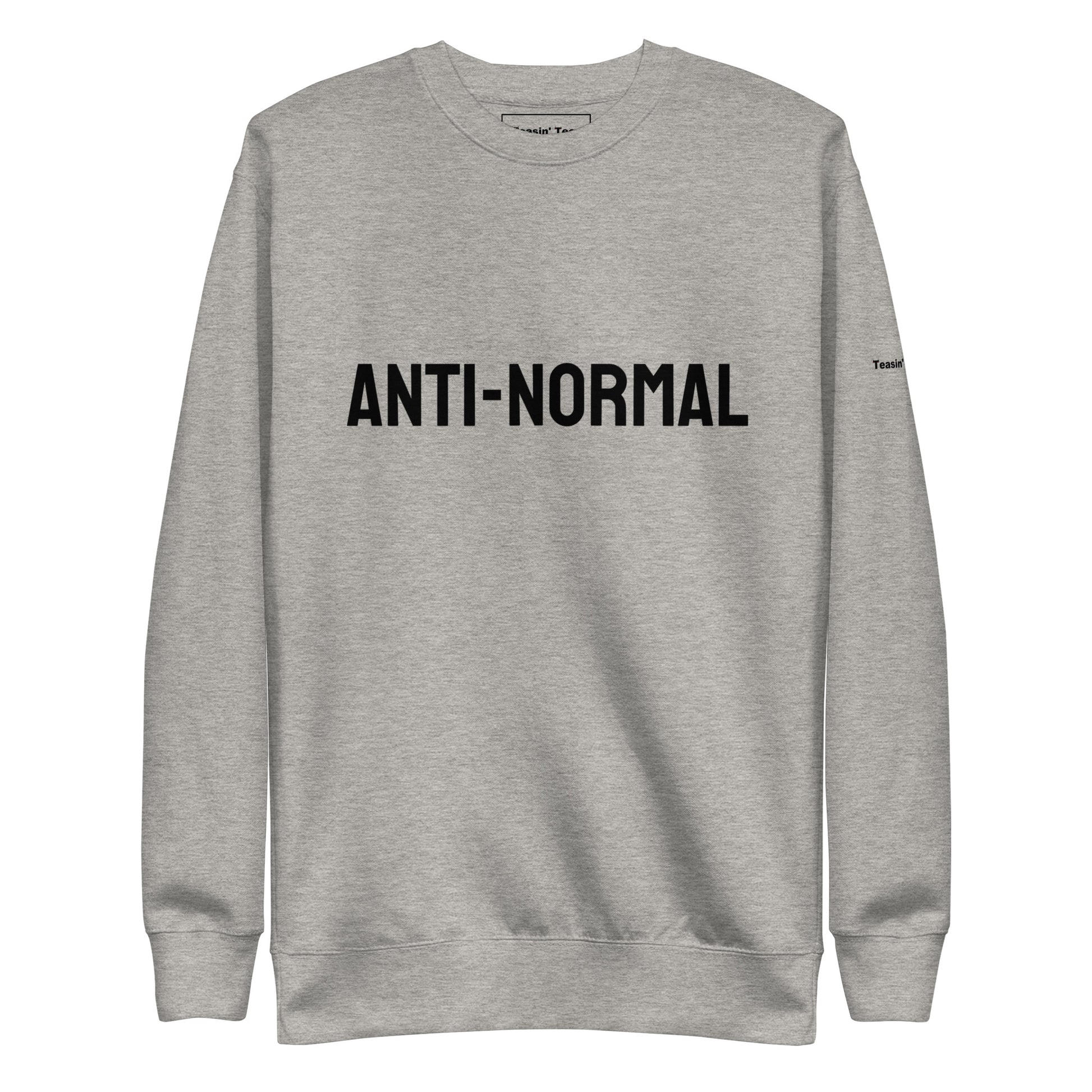 "Anti-Normal" Crew neck
