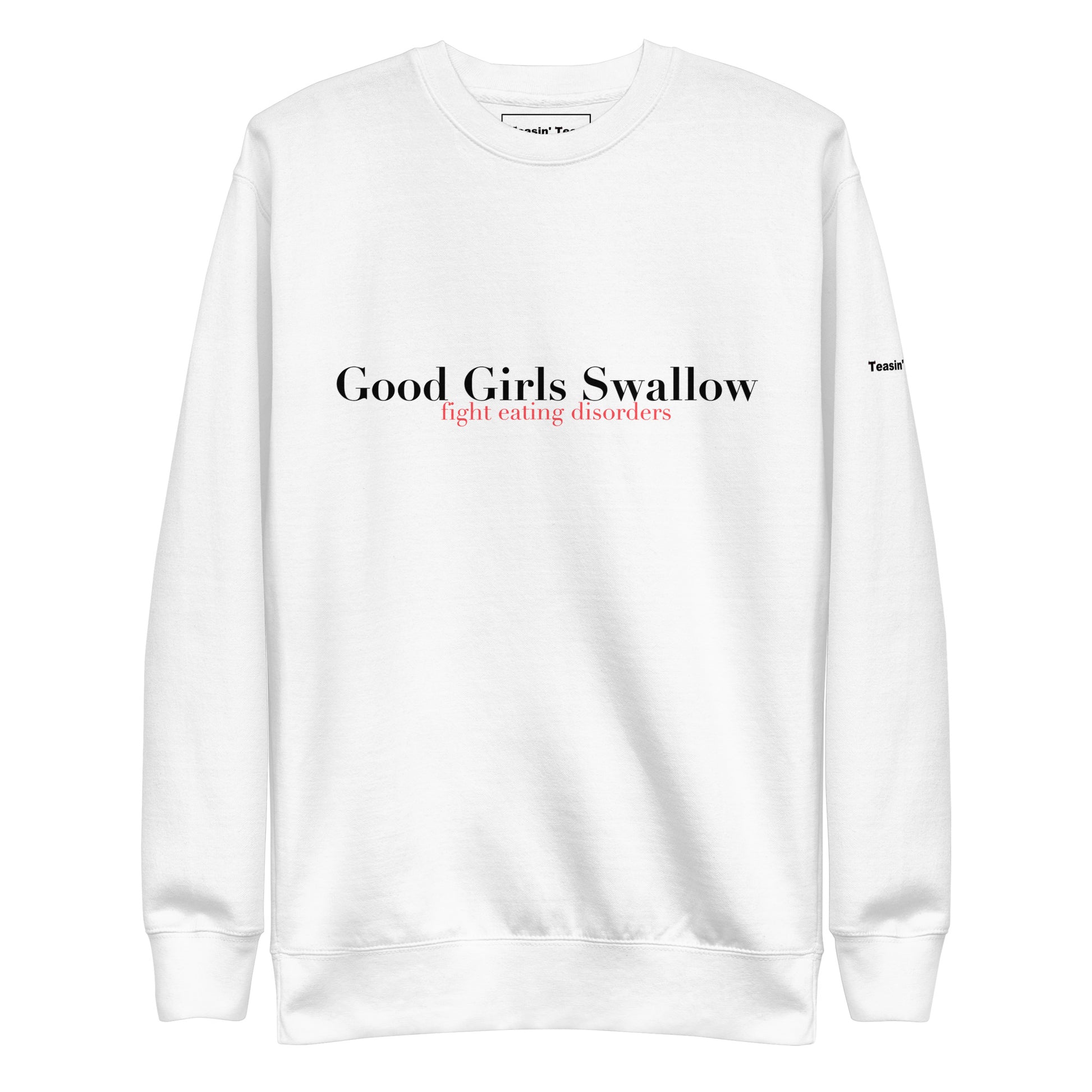 "Good Girls Swallow" Crew neck
