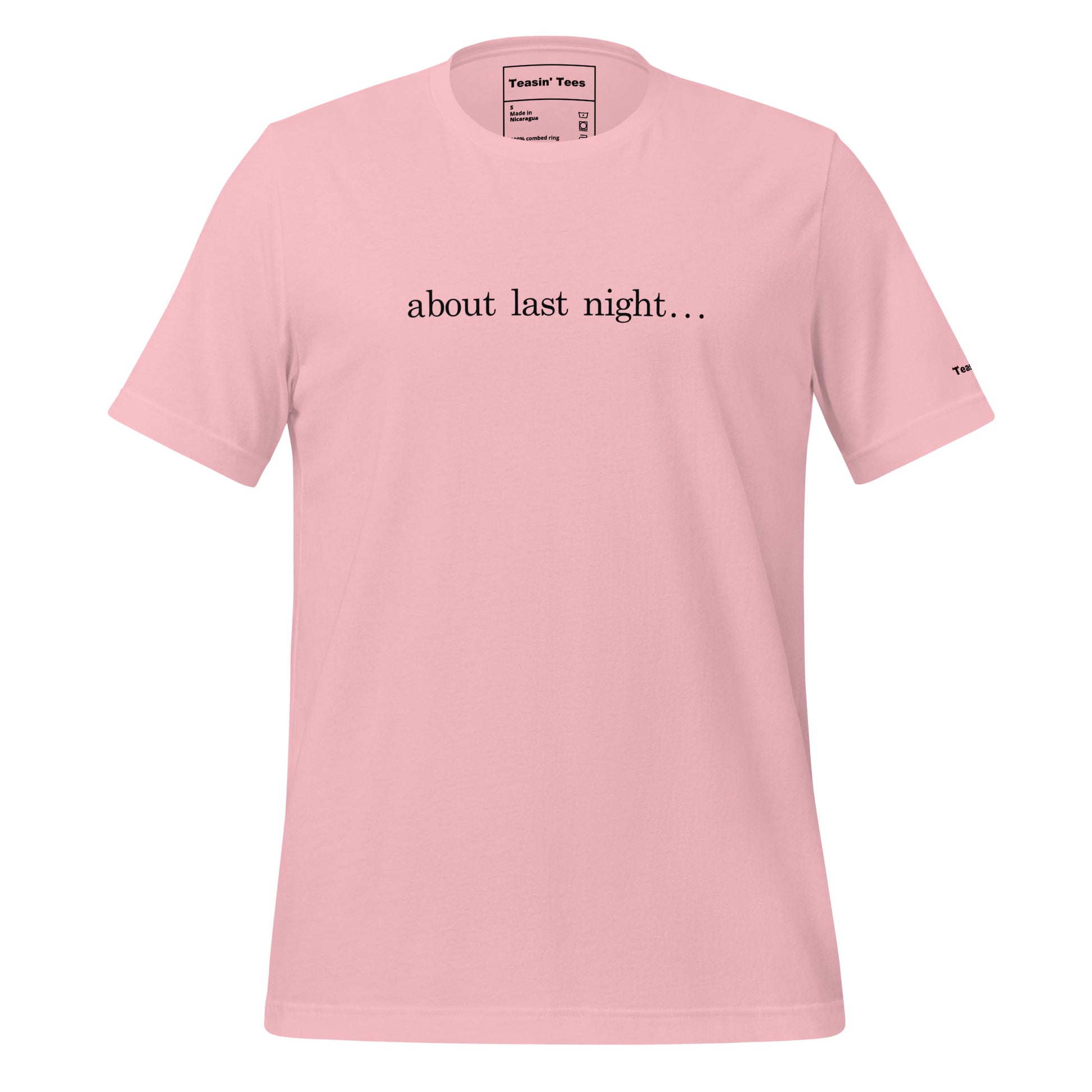 "About Last Night..."- T-Shirt