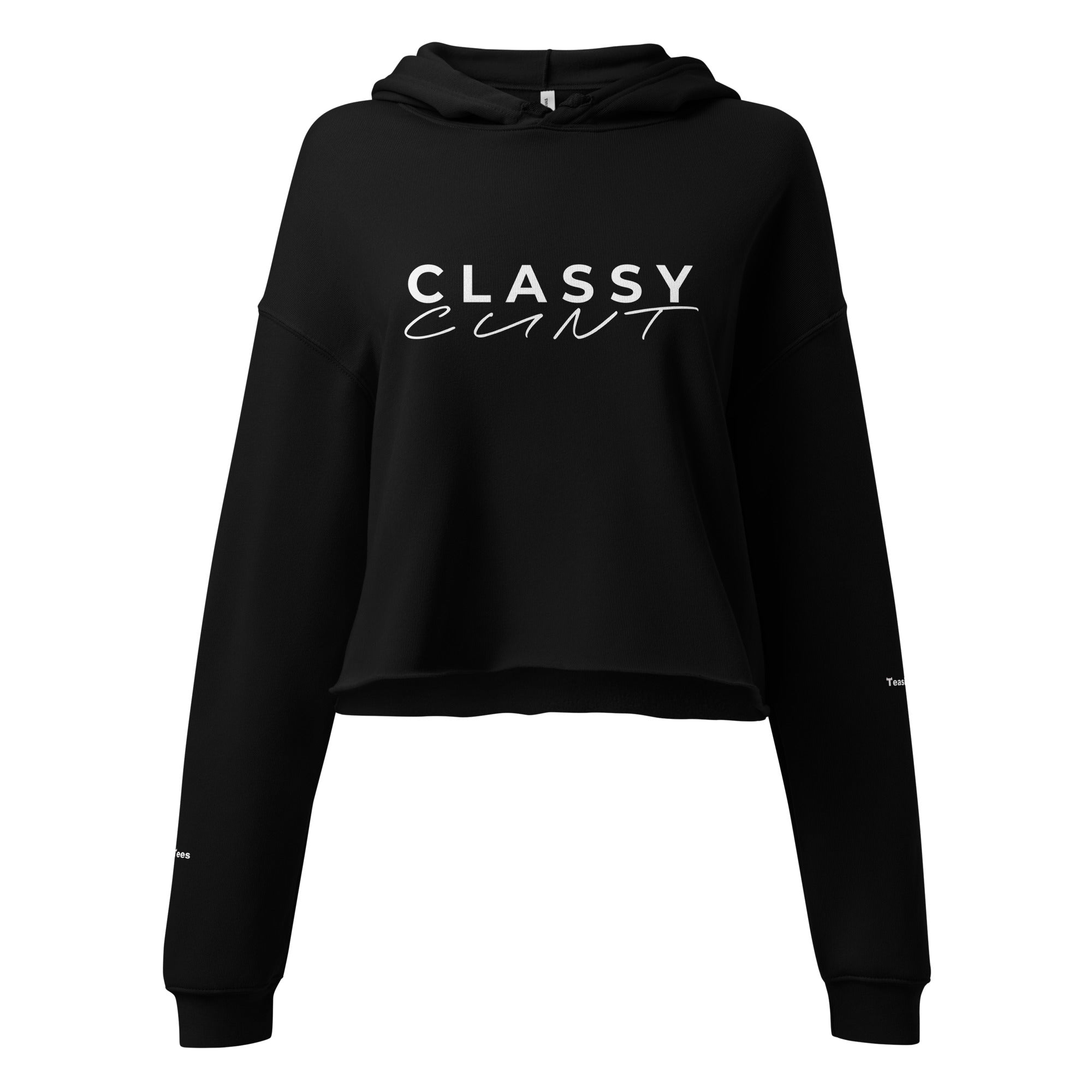 "Classy Cunt"