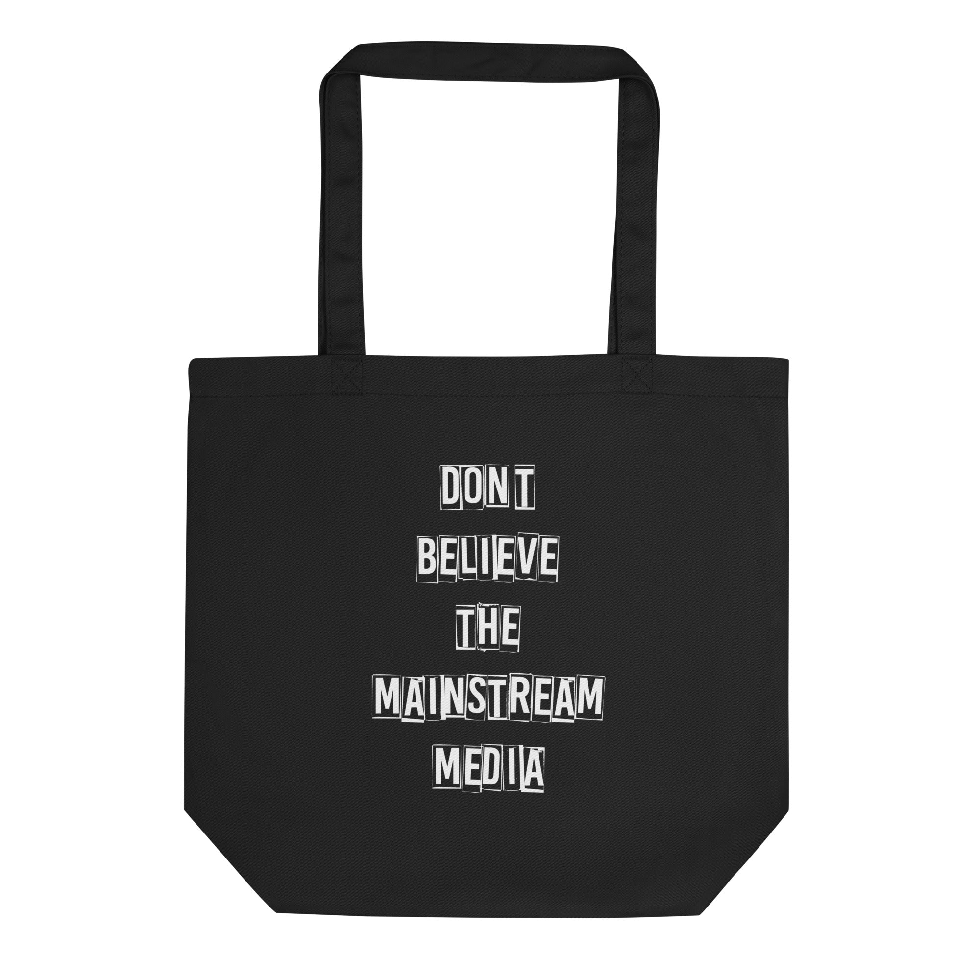 "Don't Believe the Mainstream Media"