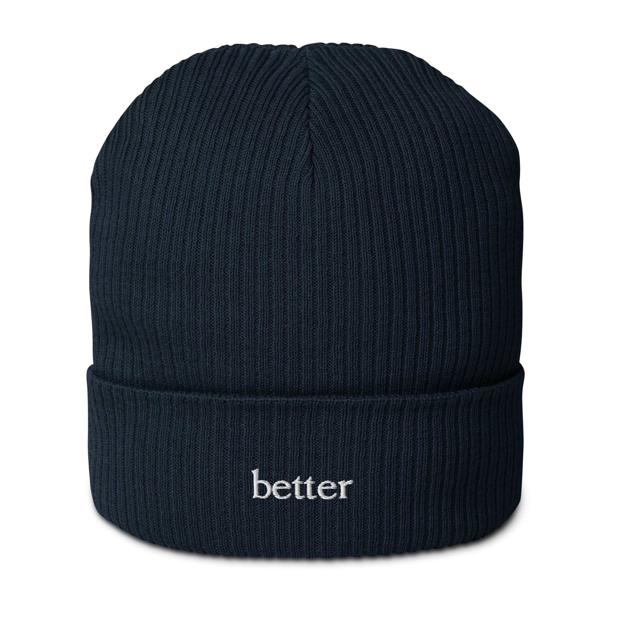 "Better"