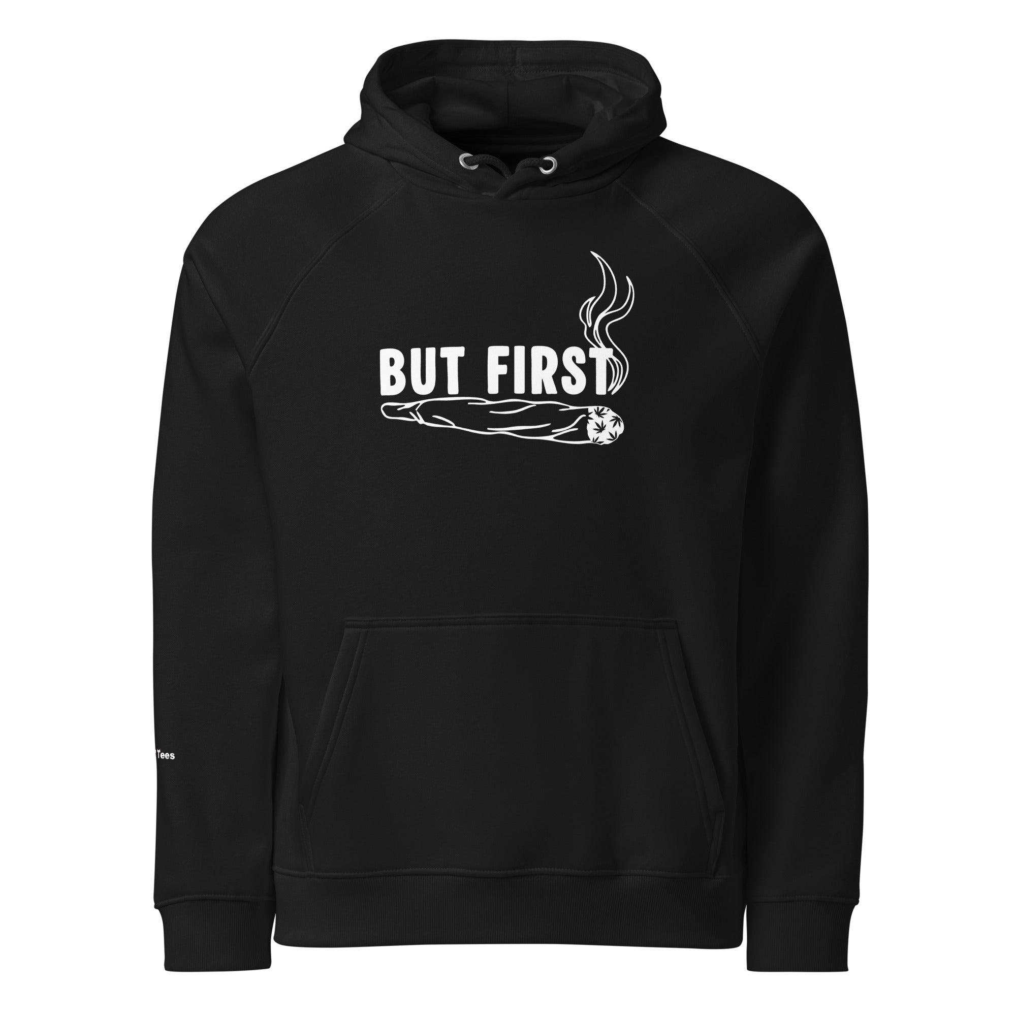 "But First"