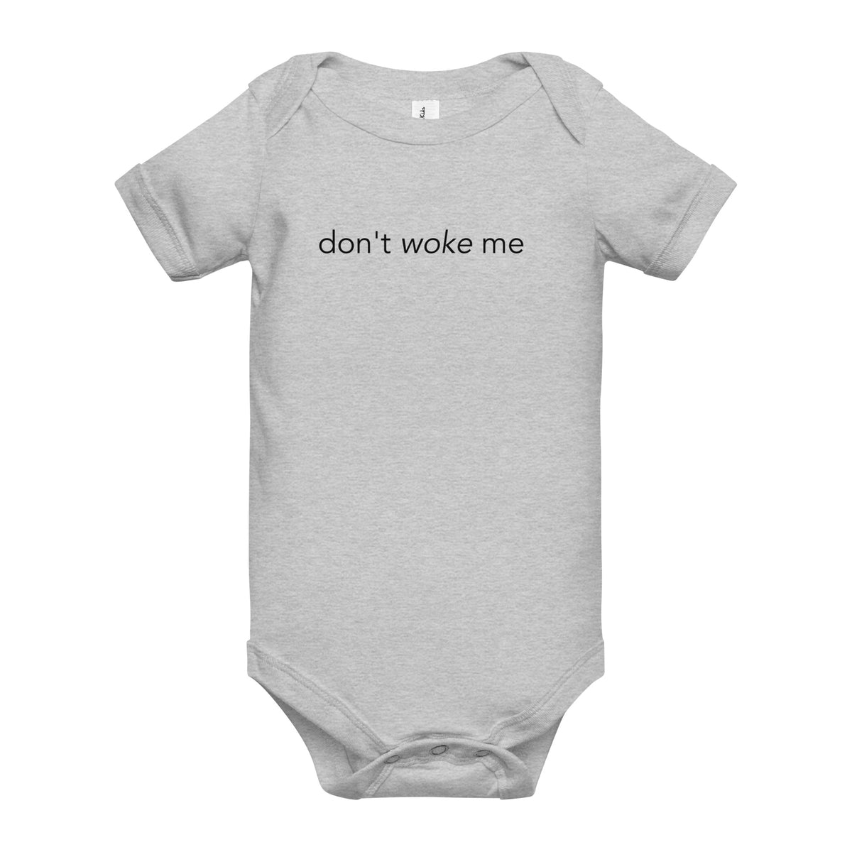 Don't Woke Me Onesie