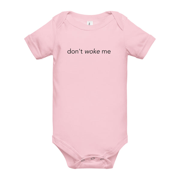 Don't Woke Me Onesie