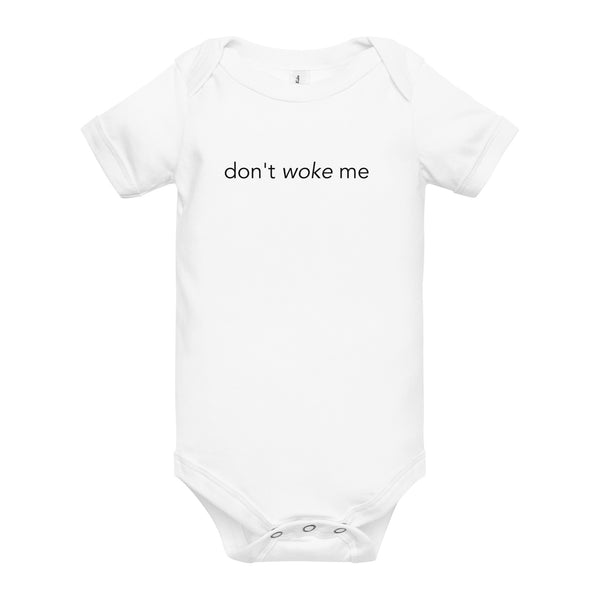 Don't Woke Me Onesie