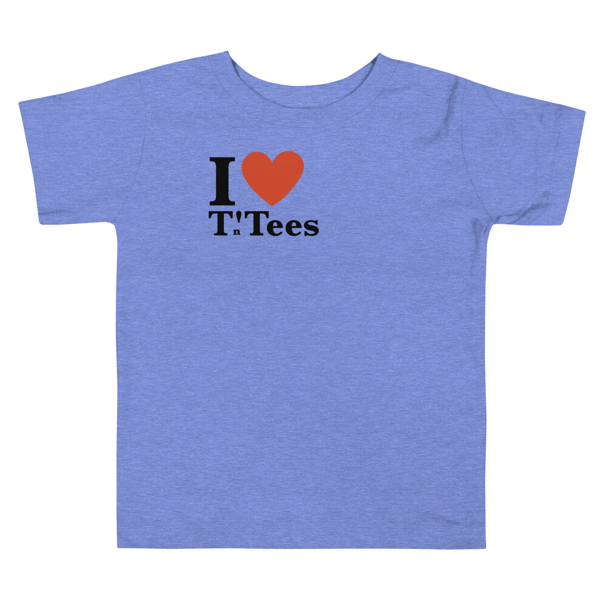 I Love Teasin Toddler Tee