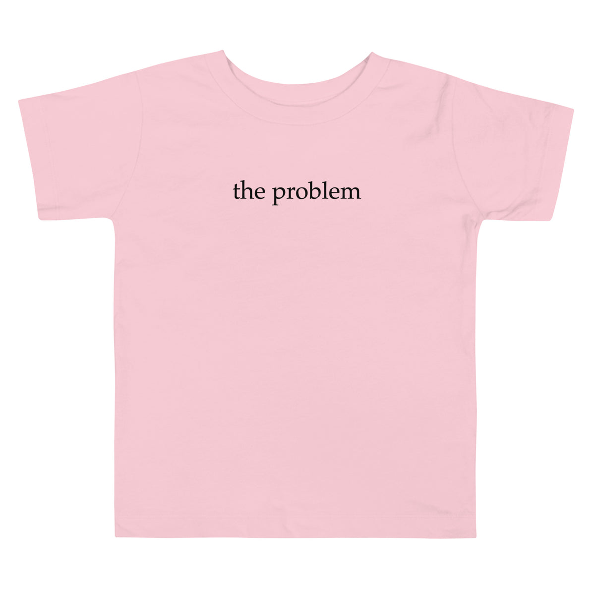 The Problem Toddler Tee