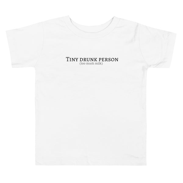 Tiny Drunk Person Toddler Tee