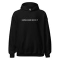 "Karma made me do it" Hoodie Black