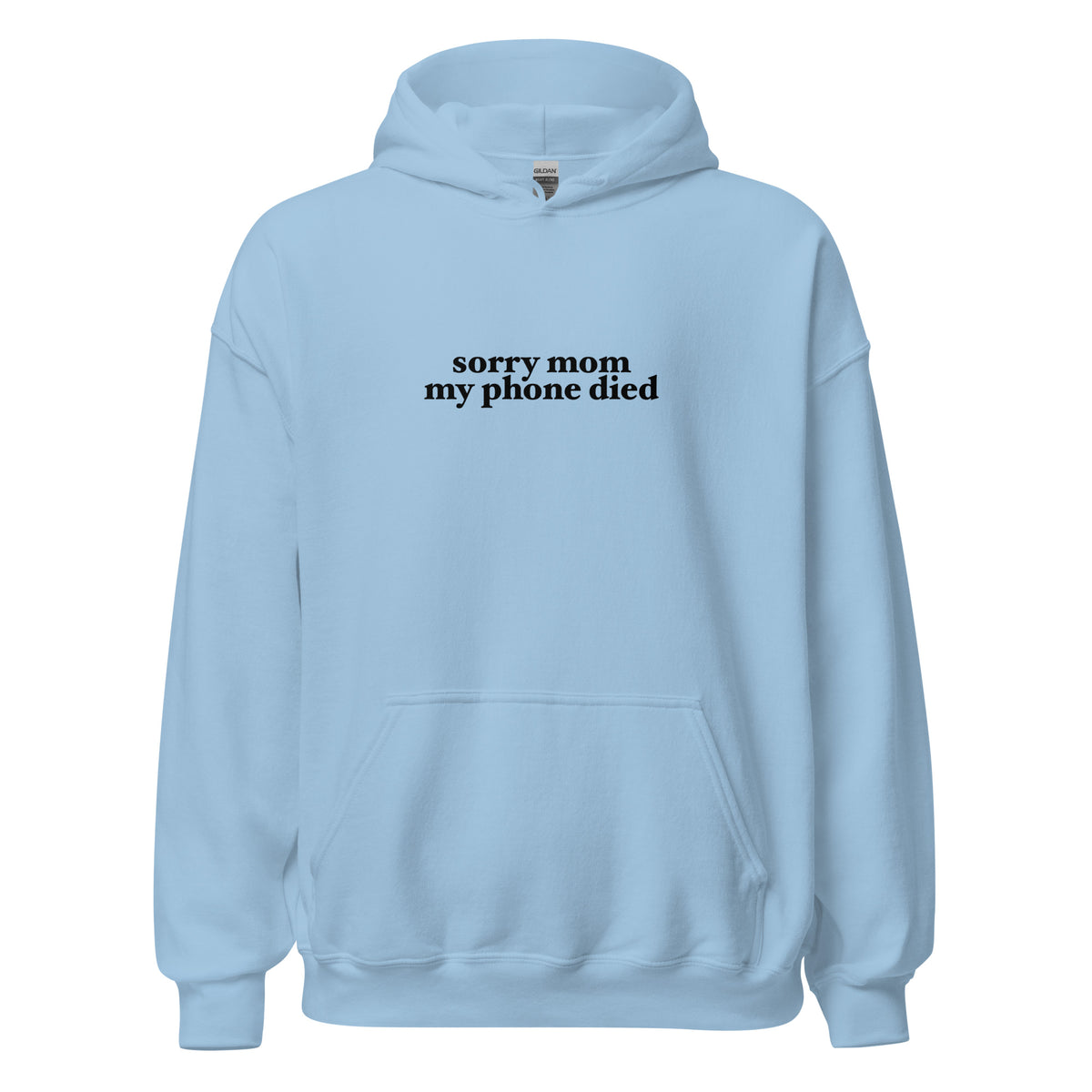 Sorry Mom Hoodie