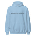 "Gaslighter" Hoodie
