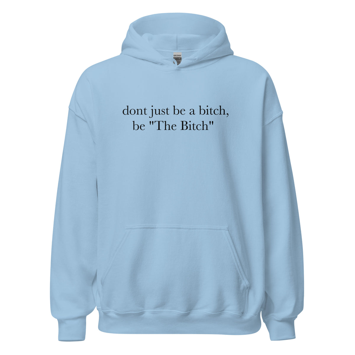 The Bitch Hoodie