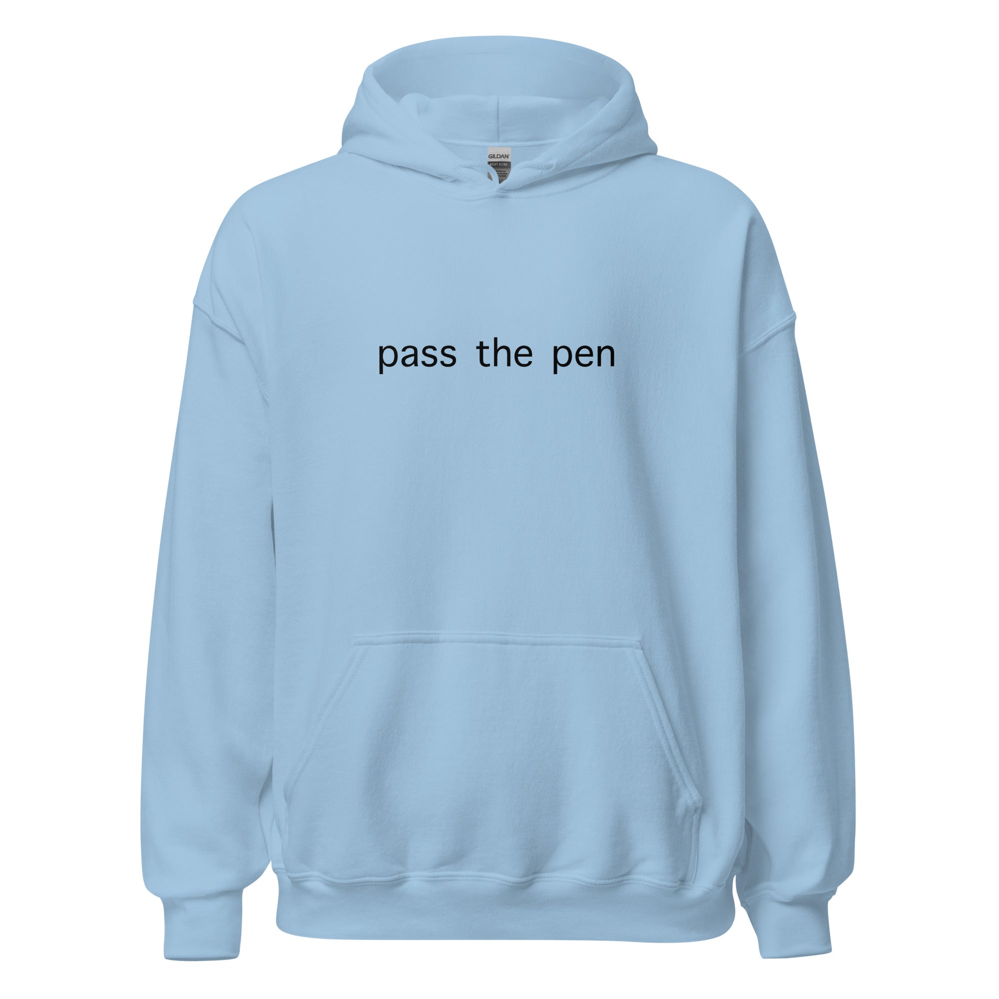 "Pass the Pen"- Hoodie