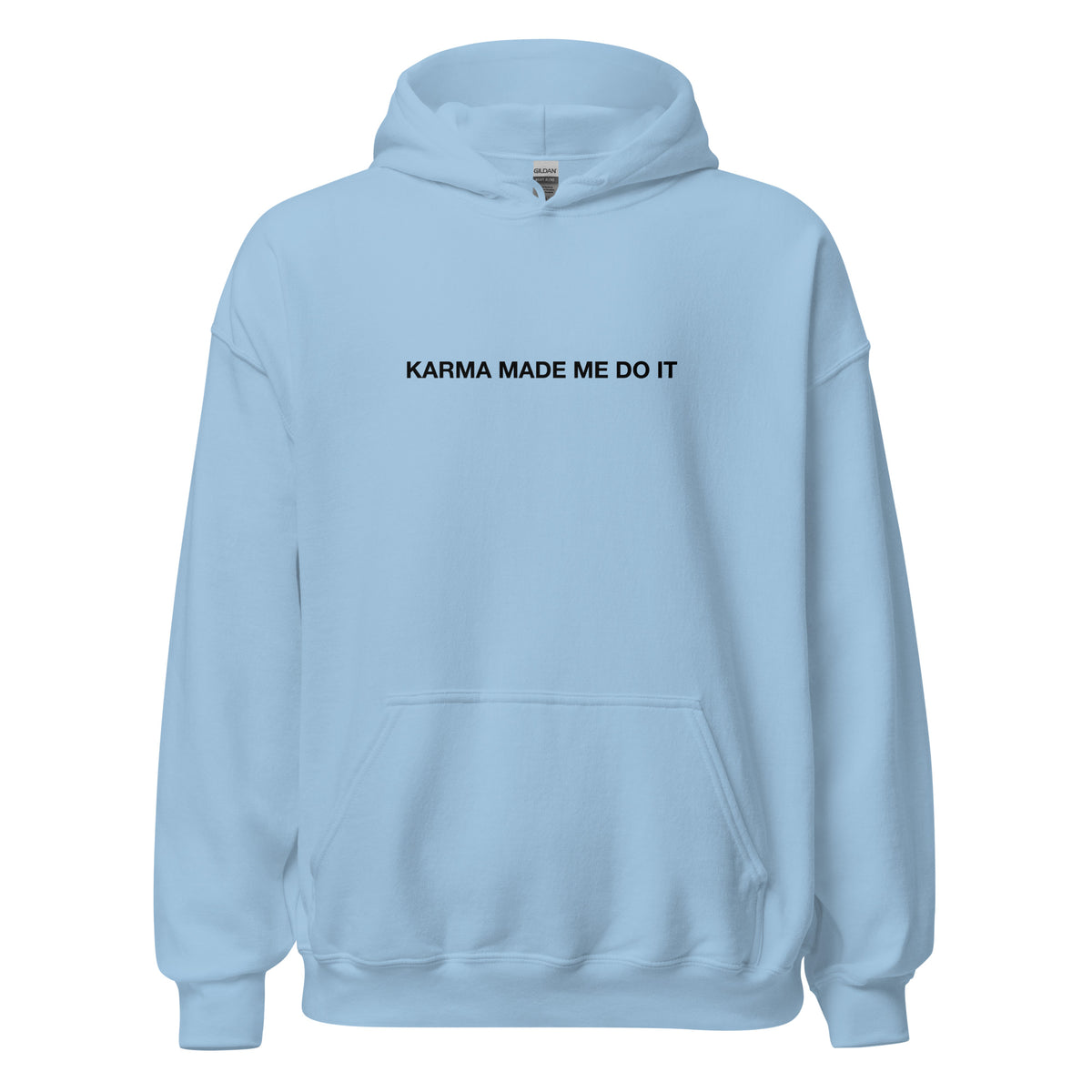 Blame it on Karma Hoodie