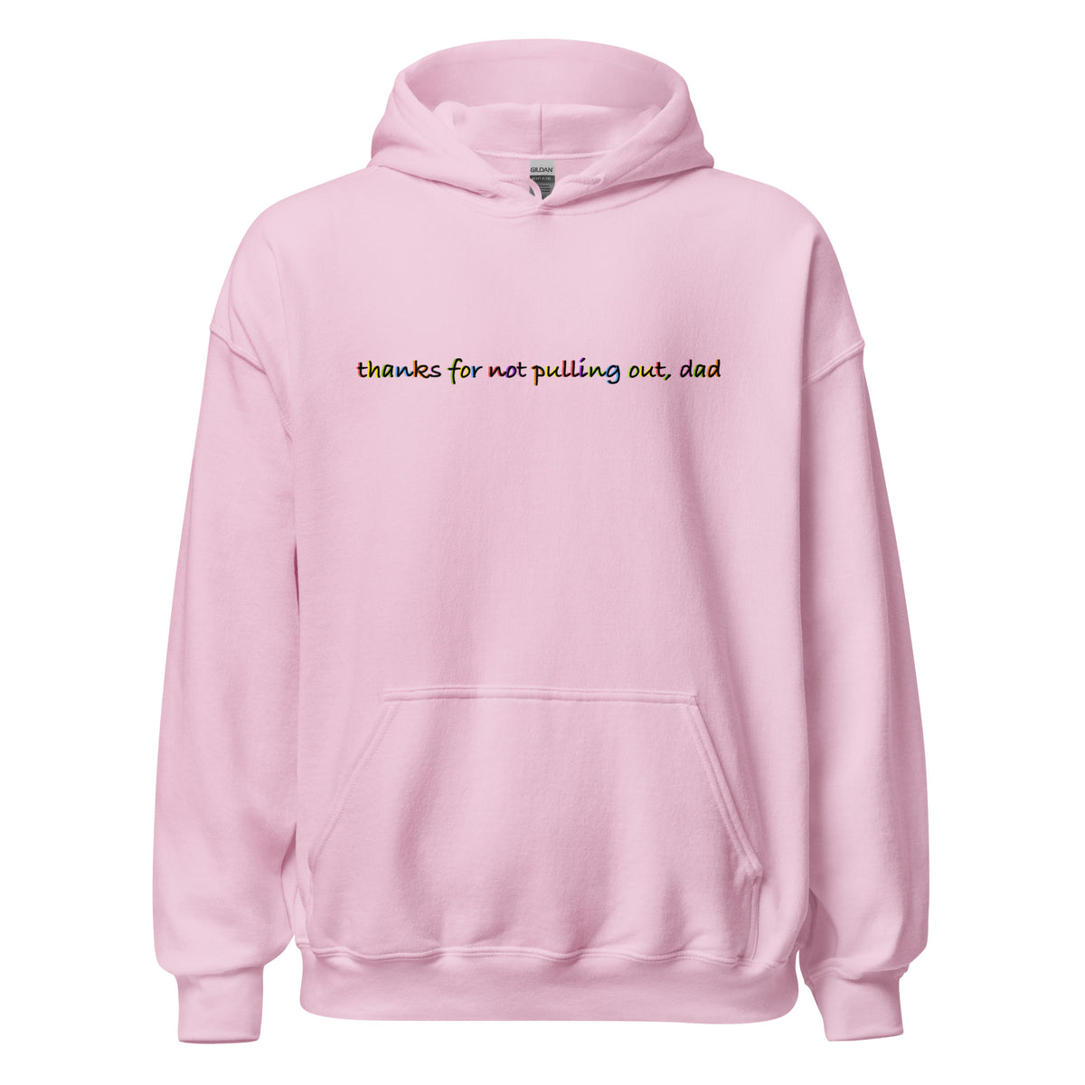 "Thanks for not pulling out, dad"- Hoodie