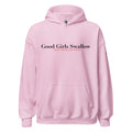 "Good Girls Swallow" - Hoodie