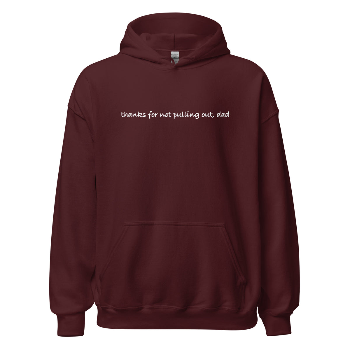 "Thanks for not pulling out, dad"- Hoodie