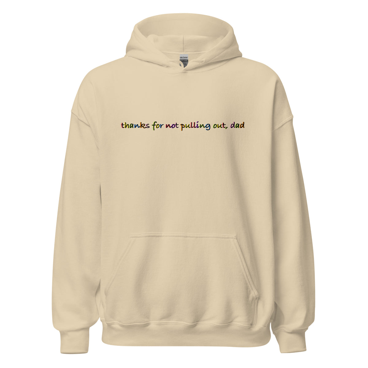 "Thanks for not pulling out, dad"- Hoodie