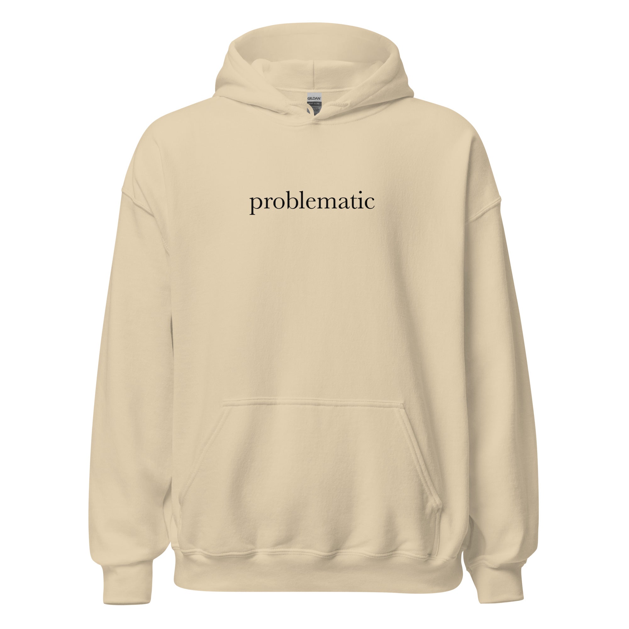 "Problematic"- Hoodie