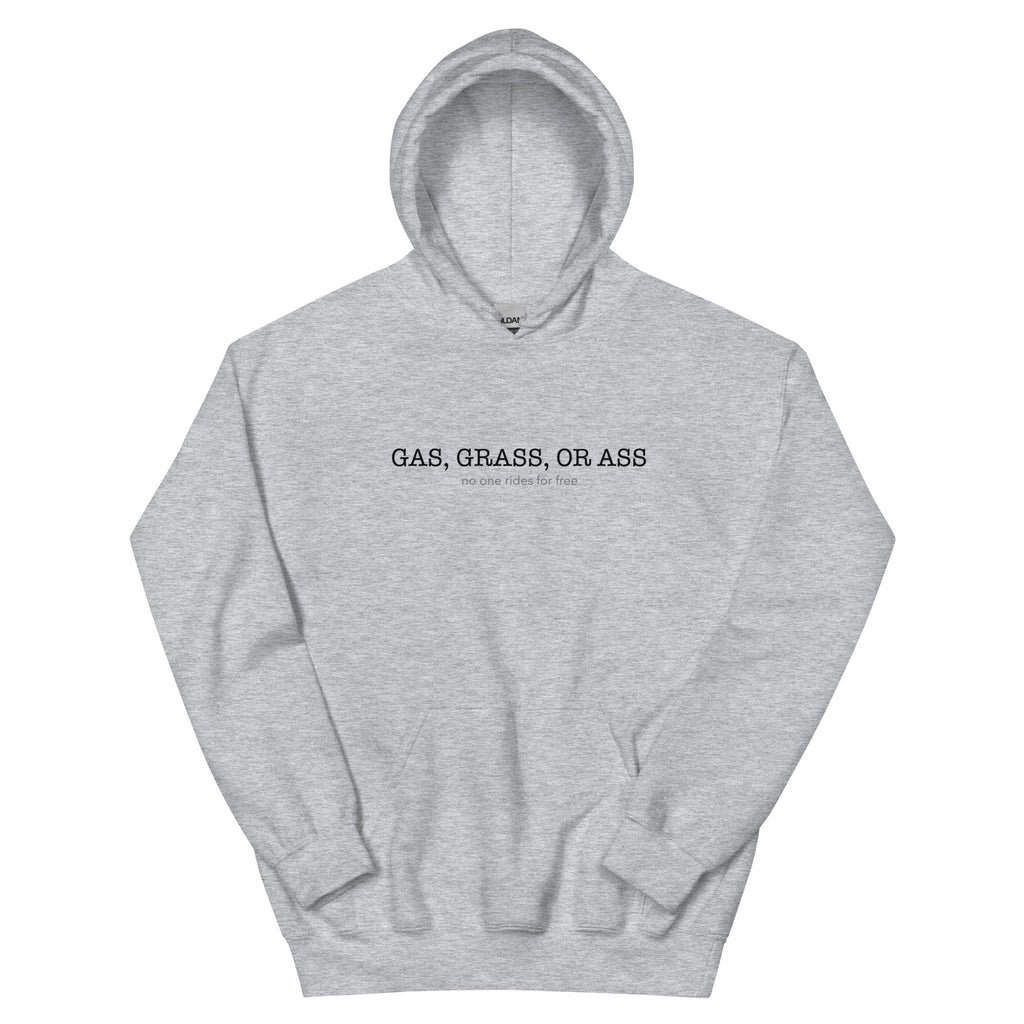 "Gas, grass or ass" - Premium Hoodie