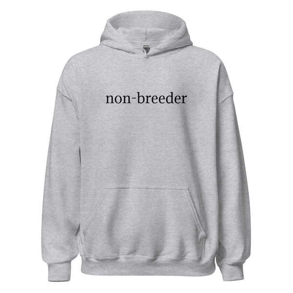 The Non-Breeder Hoodie