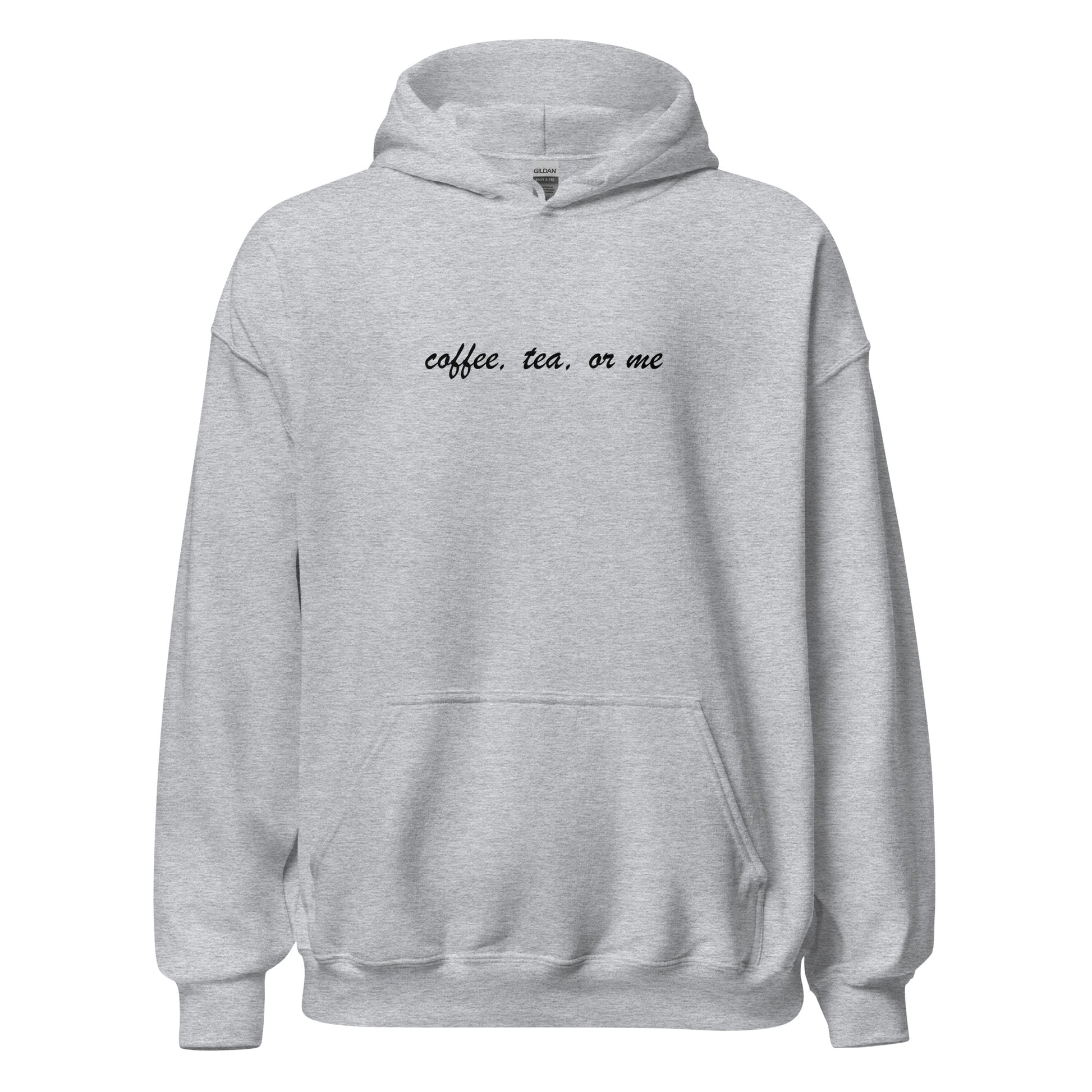 "Coffee, Tea or Me"- Premium Hoodie