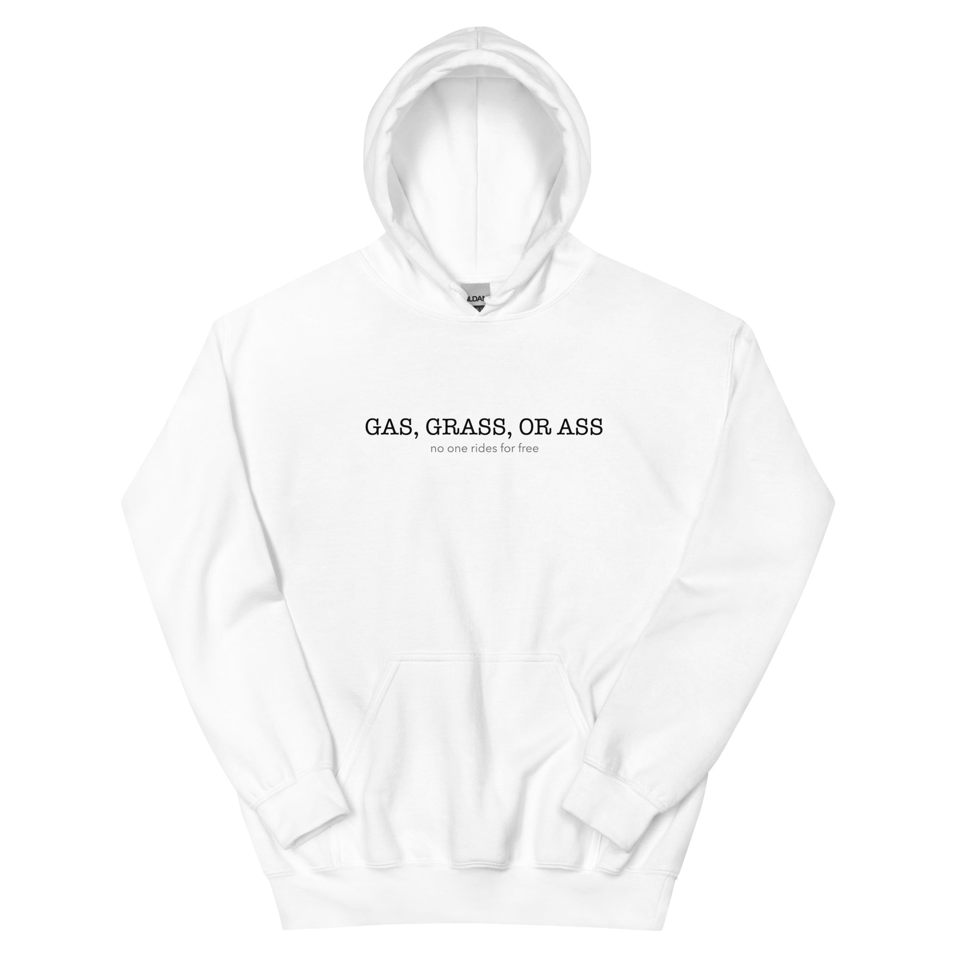 "Gas, grass or ass" - Premium Hoodie
