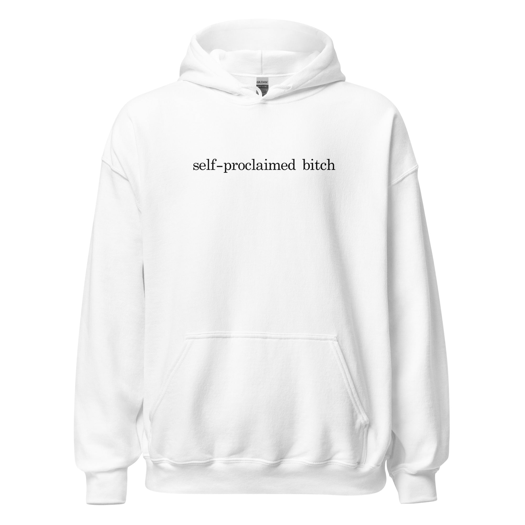 "Self-proclaimed bitch"Premium Hoodie