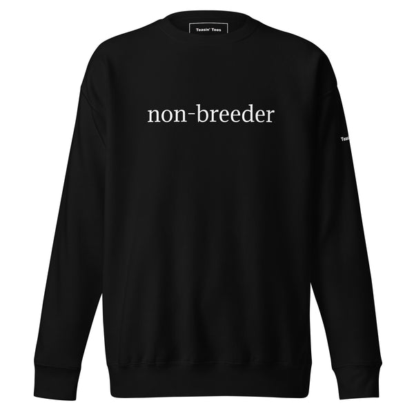 The Non-Breeder Crewneck But in Black