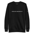 "Astrology made me do it" Crewneck Black