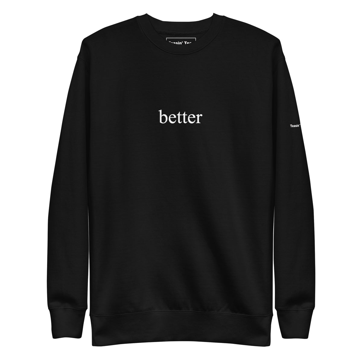 Better Crewneck But in Black