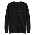 "True Story." Crew neck Black