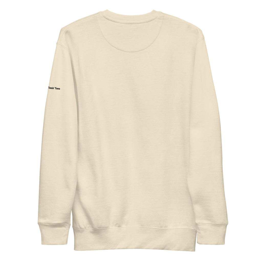 "True Story." Crew neck