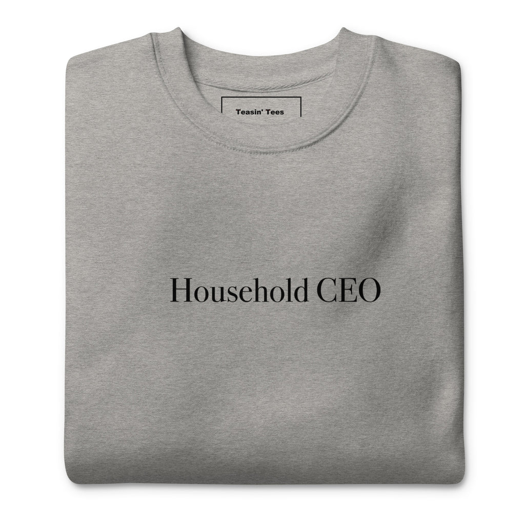"Household CEO"- Crew neck