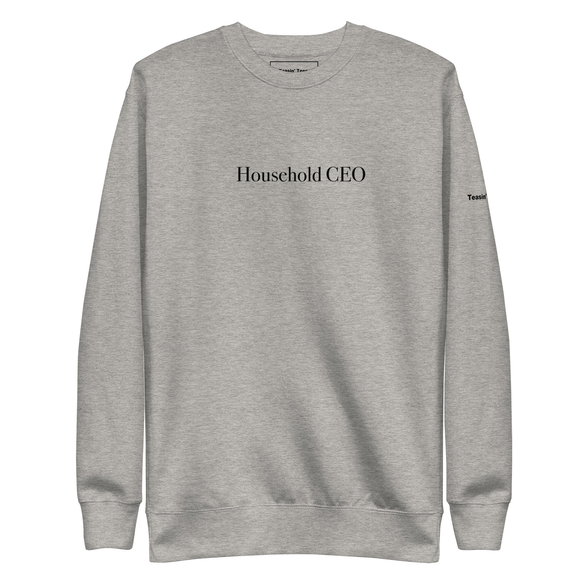 "Household CEO"- Crew neck
