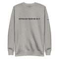 "Astrology made me do it" Crew neck