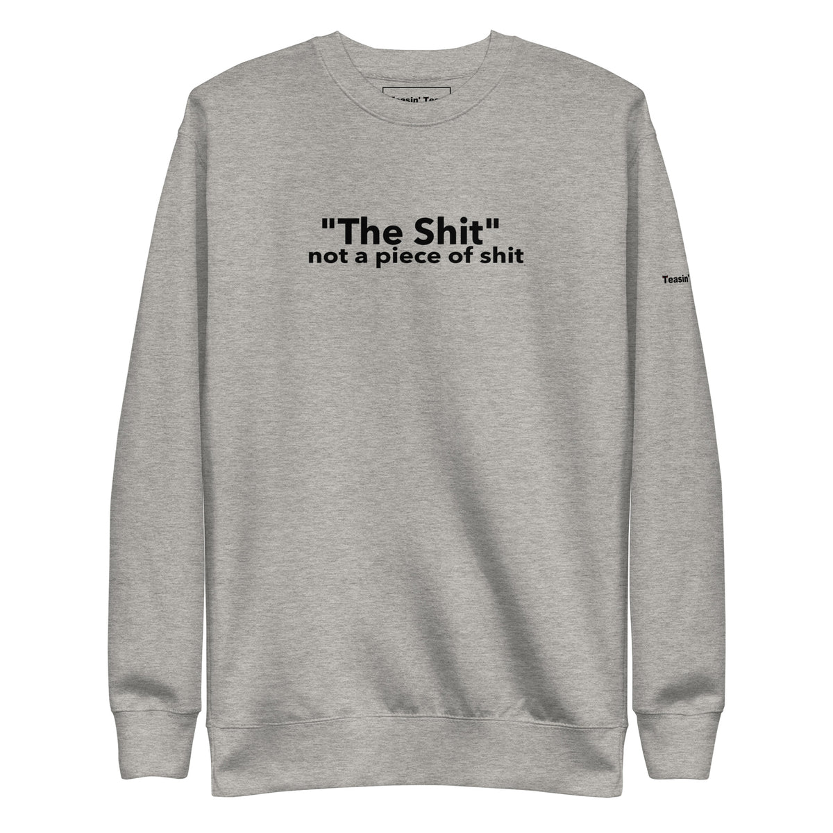 The Shit Crewneck