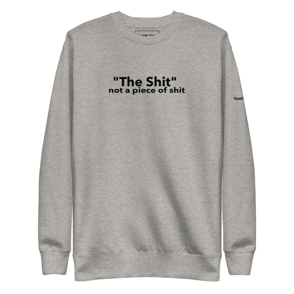 The Shit Crewneck