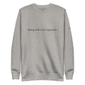 "Being Rich is so Expensive" Crew neck