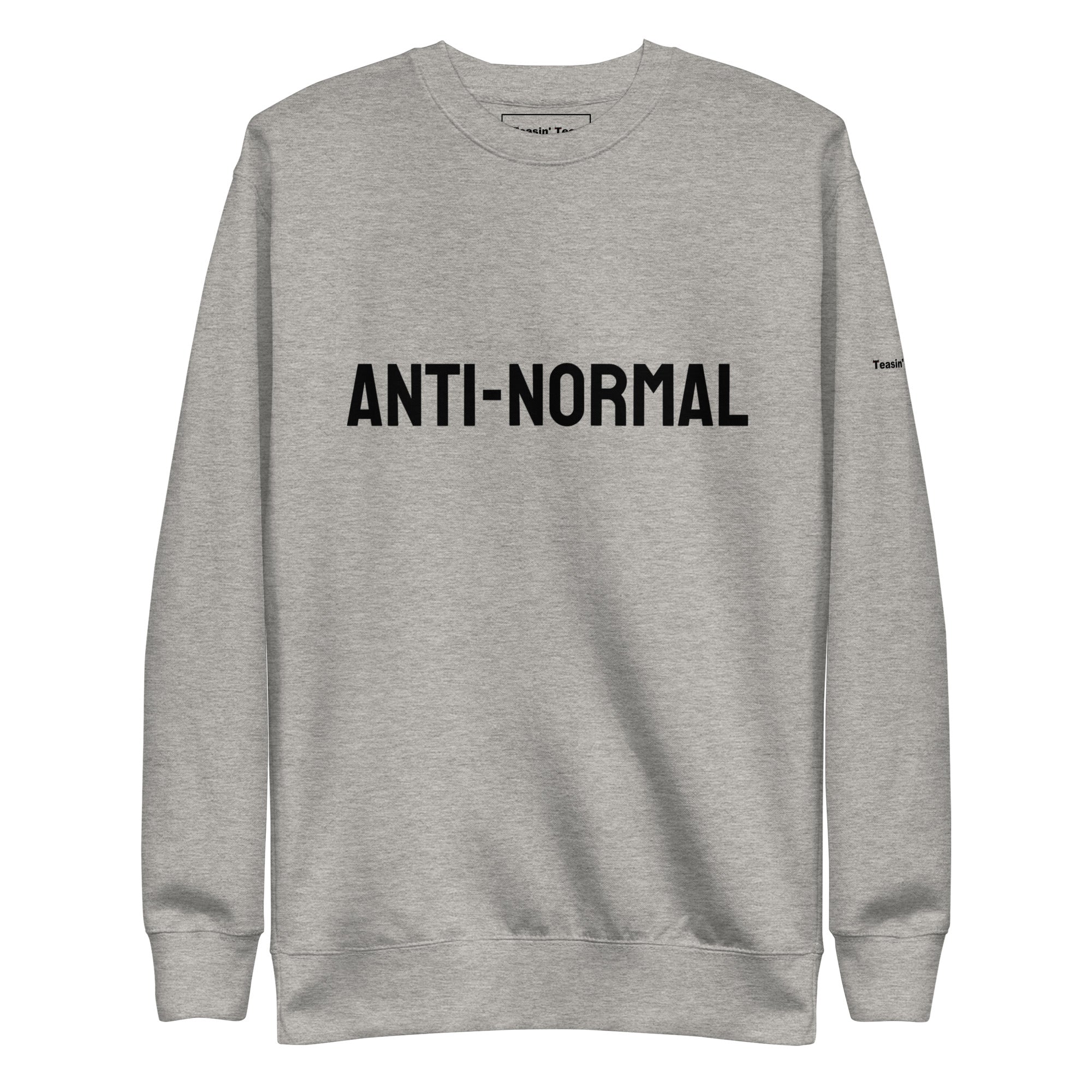 "Anti-Normal" Crew neck