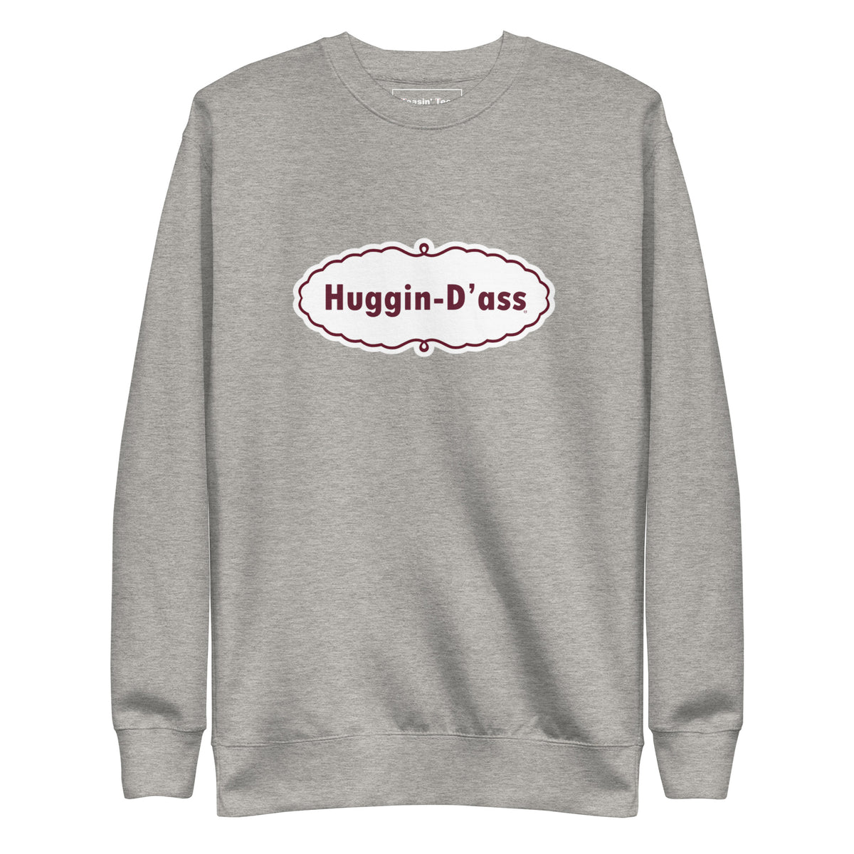 Huggin Dass Crewneck