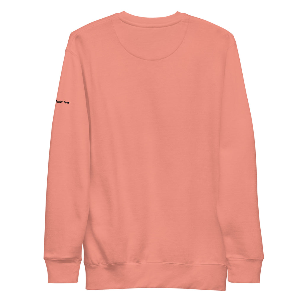 "True Story." Crew neck