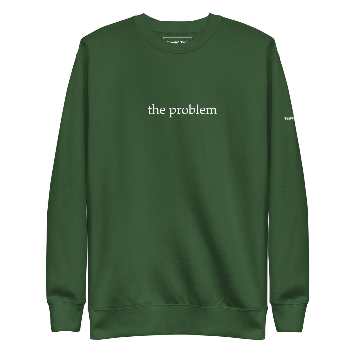 The Problem Crewneck But in Black