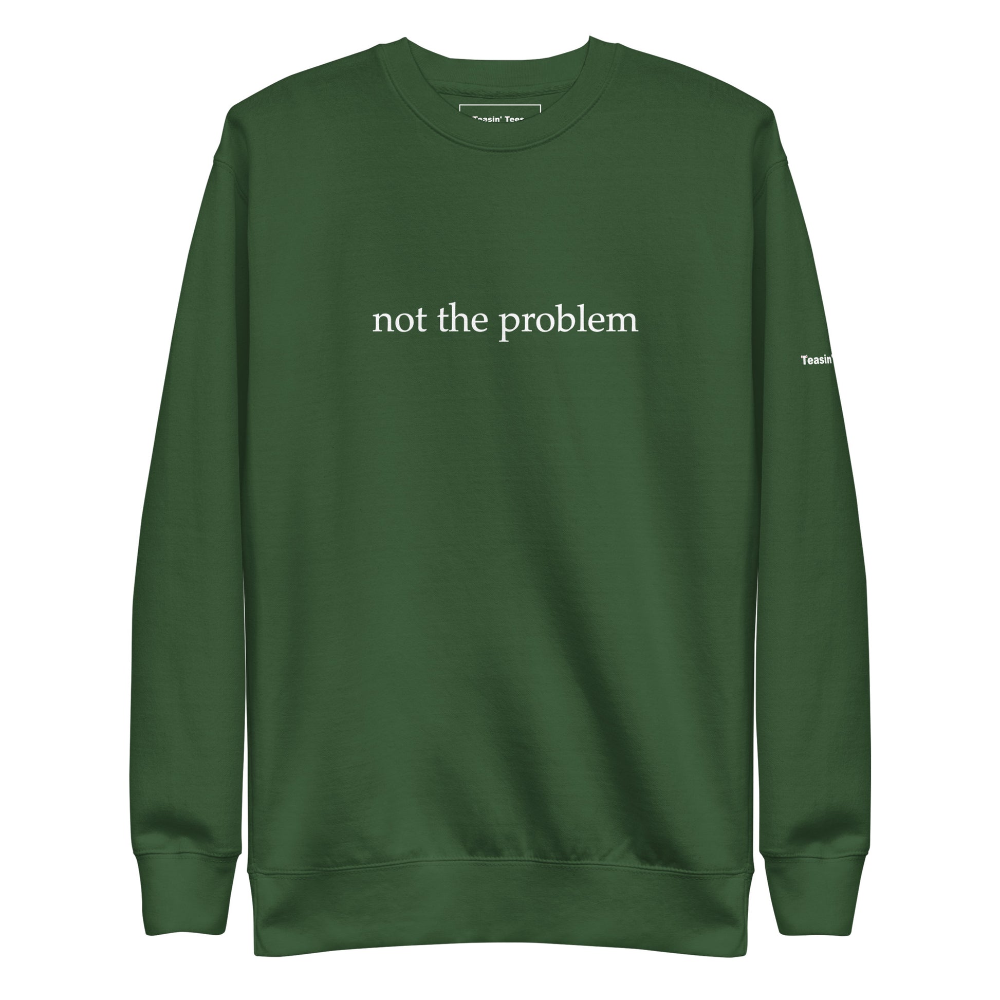 "Not the Problem" Crew neck Black