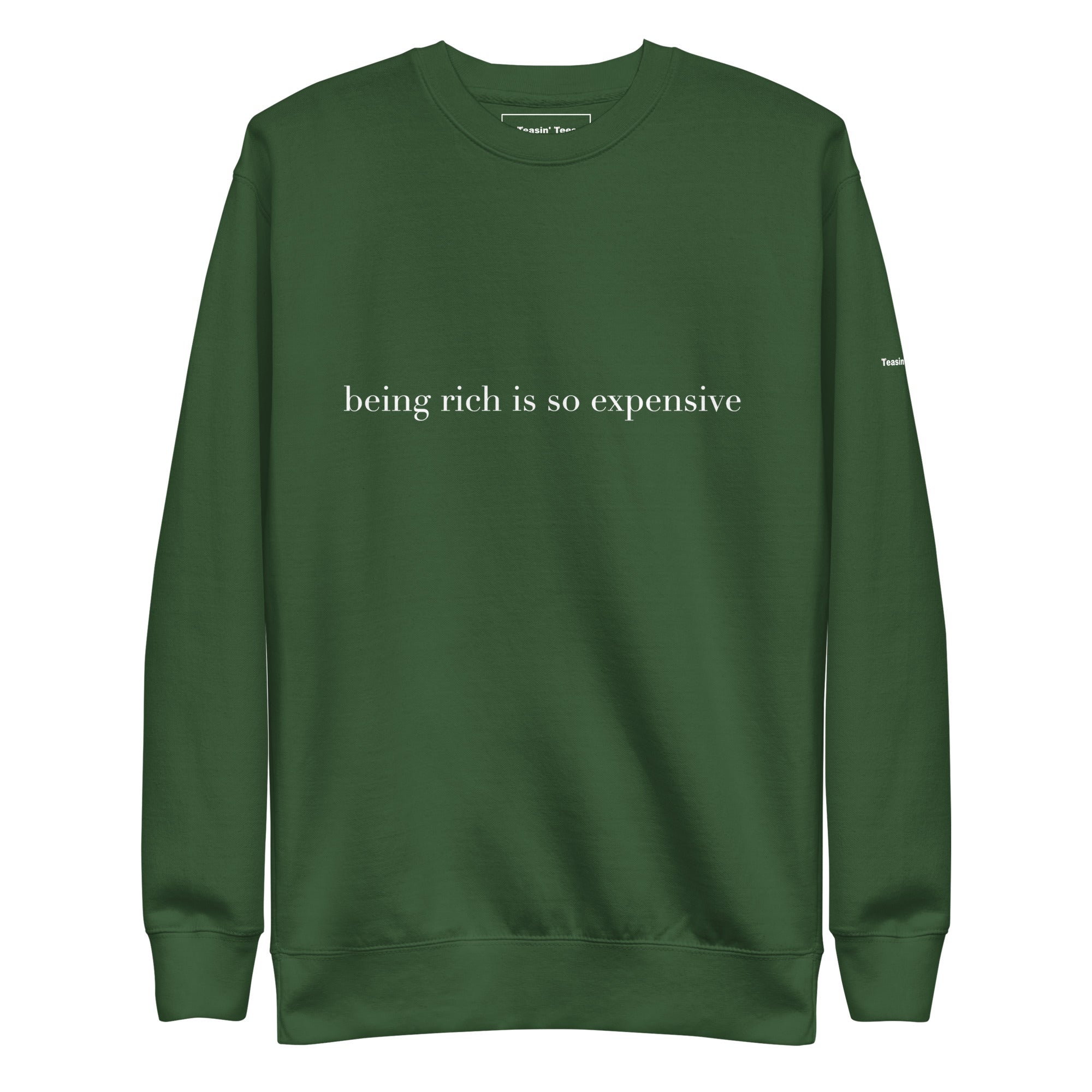 "Being Rich is so expensive" Crew Neck Black