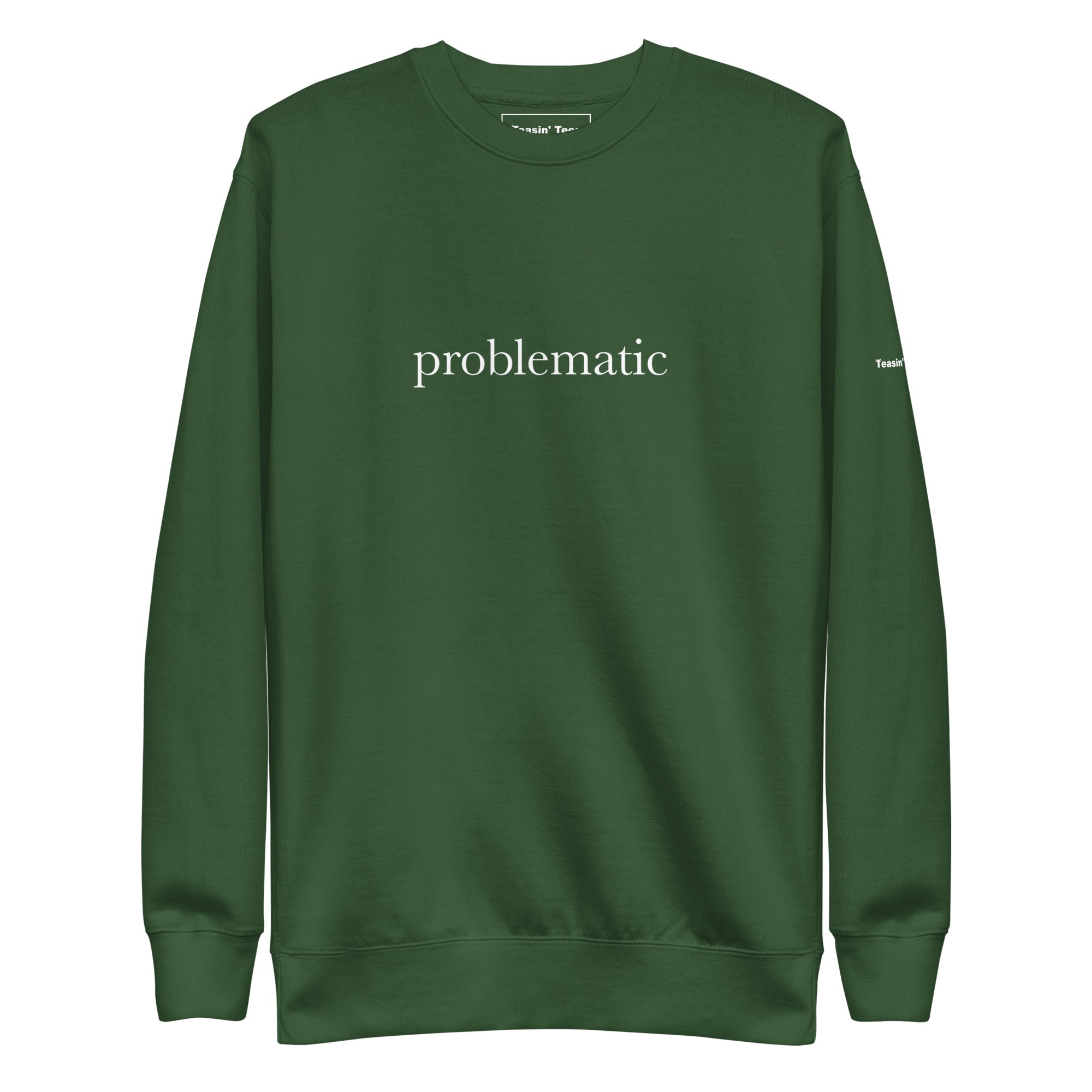 "Problematic" Crew neck black