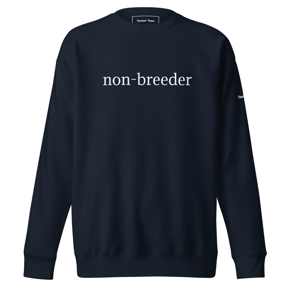 The Non-Breeder Crewneck But in Black