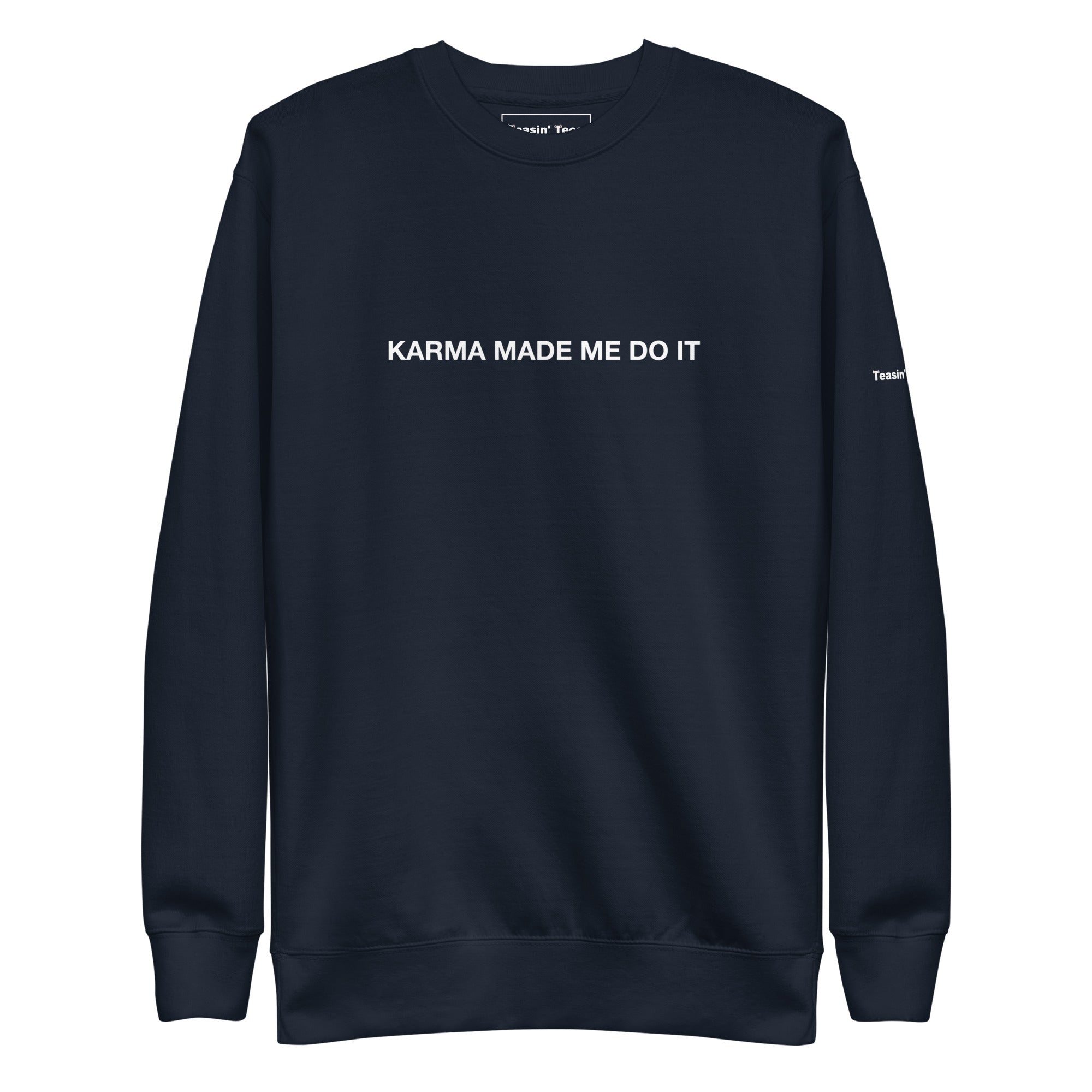 "Karma made me do it" Crew neck Black