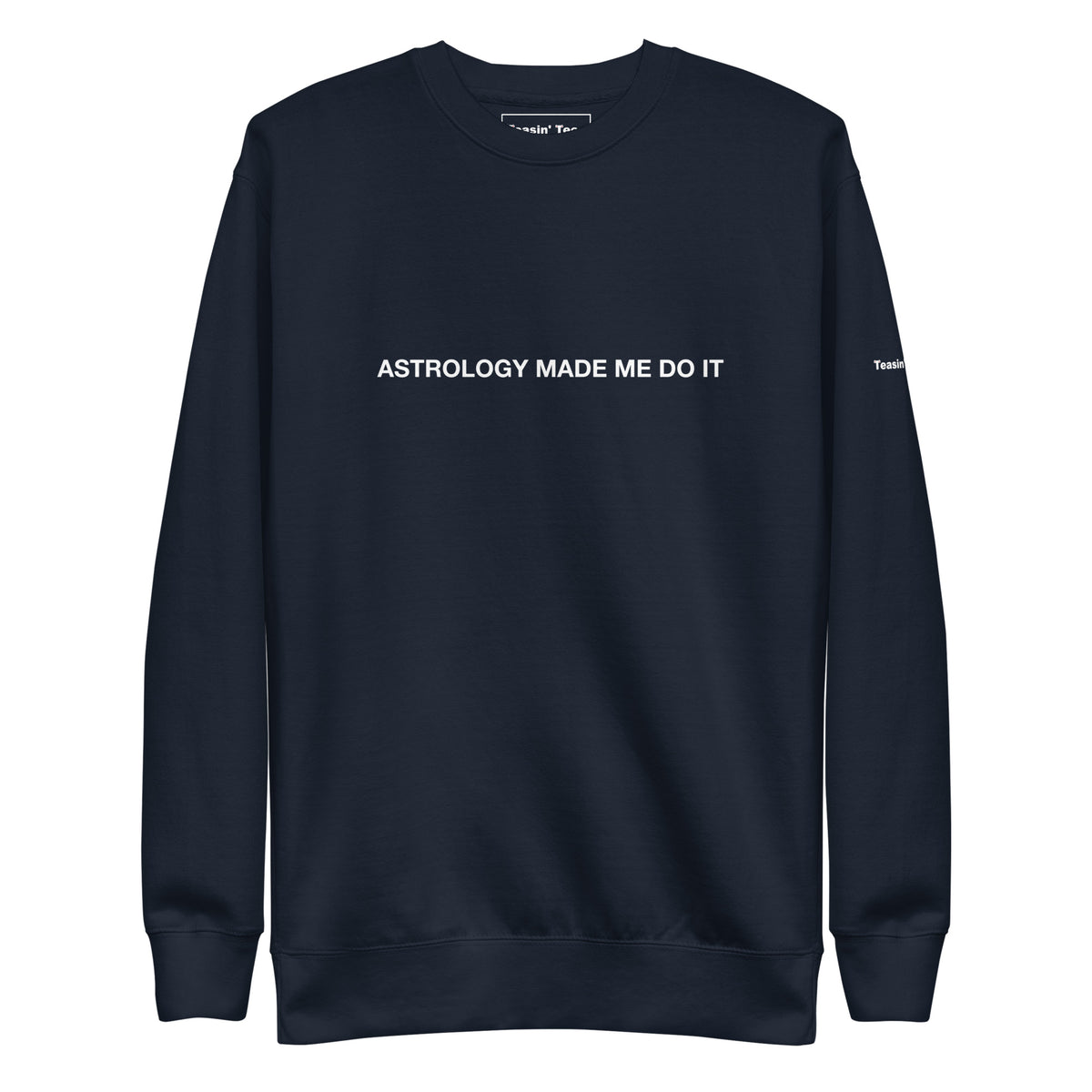 Blame it on Astrology Crewneck But in Black